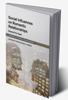 Social Influences on Romantic Relationships