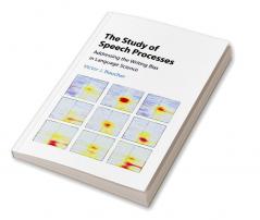 The Study of Speech Processes