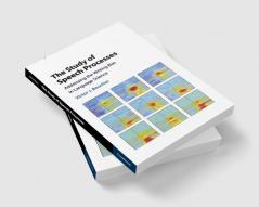 The Study of Speech Processes