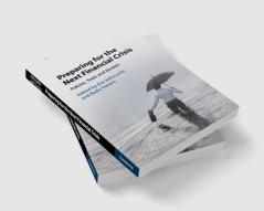 Preparing for the Next Financial Crisis