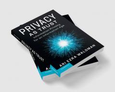 Privacy as Trust