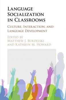 Language Socialization in Classrooms
