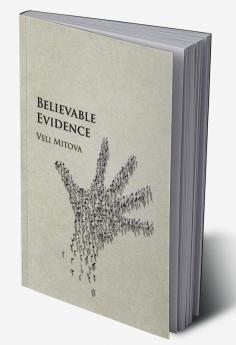 Believable Evidence
