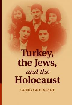 Turkey the Jews and the Holocaust