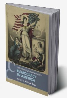 The Cambridge Companion to Democracy in America