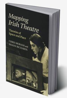Mapping Irish Theatre