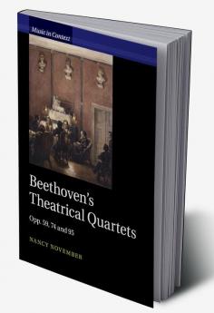 Beethoven's Theatrical Quartets