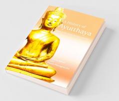 A History of Ayutthaya