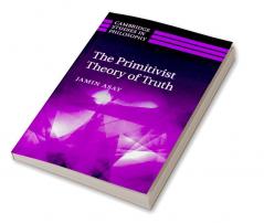 The Primitivist Theory of Truth