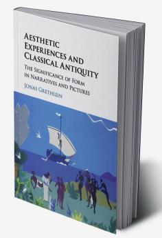 Aesthetic Experiences and Classical Antiquity