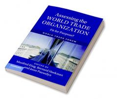 Assessing the World Trade Organization