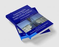 Assessing the World Trade Organization