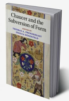 Chaucer and the Subversion of Form