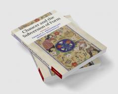 Chaucer and the Subversion of Form