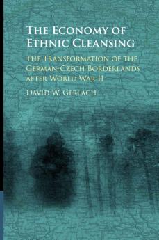 The Economy of Ethnic Cleansing