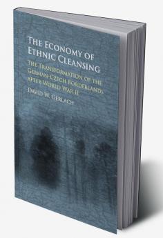 The Economy of Ethnic Cleansing
