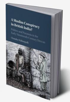 A Muslim Conspiracy in British India?