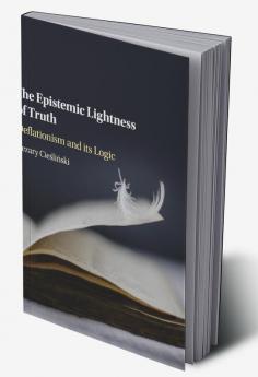 The Epistemic Lightness of Truth