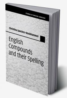English Compounds and their Spelling