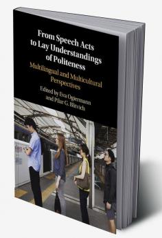 From Speech Acts to Lay Understandings of Politeness