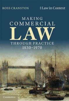 Making Commercial Law Through Practice 1830-1970