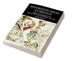Reforming Ideas in Britain