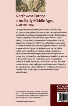 Northwest Europe in the Early Middle Ages c.AD 600-1150