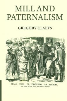 Mill and Paternalism