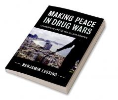 Making Peace in Drug Wars