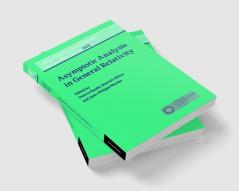 Asymptotic Analysis in General Relativity