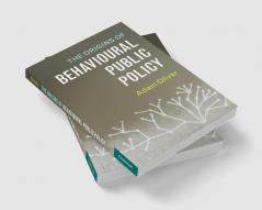 The Origins of Behavioural Public Policy