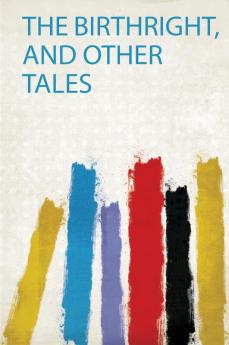 The Birthright and Other Tales