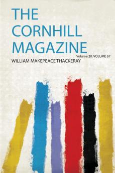 The Cornhill Magazine Volume 20; Volume 67