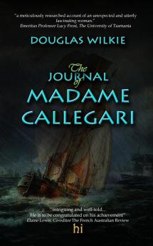 The Journal of Madame Callegari: The true story behind Alexandre Dumas's book The Journal of Madame Giovanni