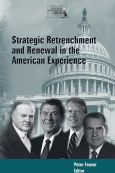 Strategic Retrenchment and Renewal in the American Experience