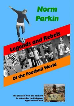 Legends and Rebels of the Football World