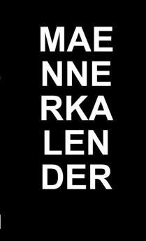 Der alternative M��nnerkalender. F��r 2015 2016 2017 2018 2019 2020 2021 2022 2023 2024 2025