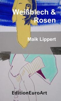Weißblech & Rosen