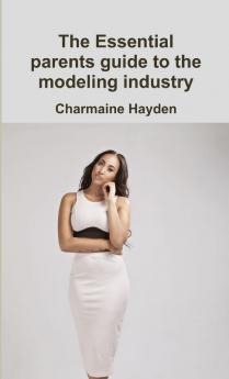 The essential parents guide to modelling
