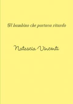 il bambino che portava ritardo