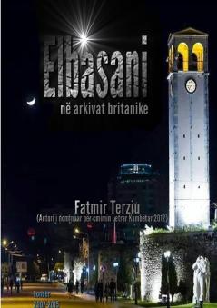 ELBASANI NË ARKIVAT BRITANIKE