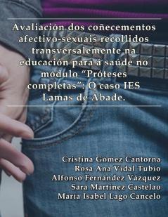 Avaliación dos coñecementos afectivo-sexuais recollidos transversalmente na educación para a saúde no módulo Próteses completas
