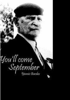 You'll come September