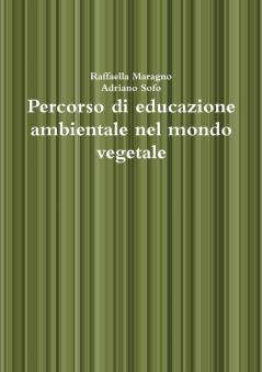 Percorso di educazione ambientale nel mondo vegetale