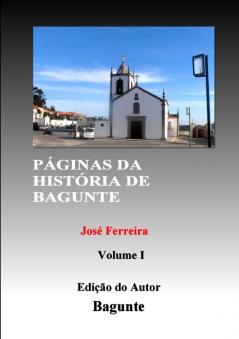 PÁGINAS DA HISTÓRIA DE BAGUNTE I