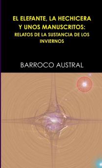 EL ELEFANTE LA HECHICERA Y UNOS MANUSCRITOS
