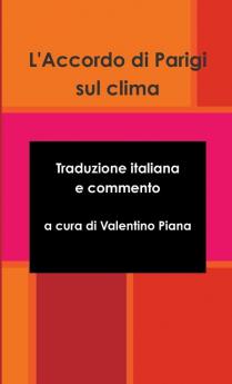 L'Accordo di Parigi sul clima - Traduzione italiana e commento