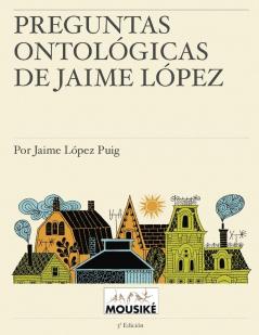 Preguntas ontológicas de Jaime López