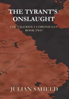 The Tyrant's Onslaught