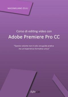 Corso di editing video con Adobe Premiere Pro CC